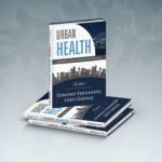 Urban Health by Dr Edmond Fernandes and Dr Indu Grewal